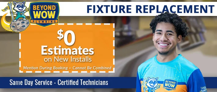 austin fixture replacement Beyond Wow Plumbing